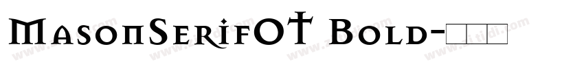 MasonSerifOT Bold字体转换